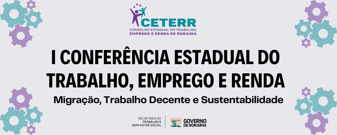 I Conferência Estadual do Trabalho, Emprego e Renda