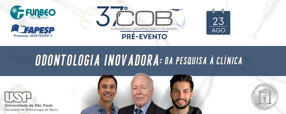 Pré-Evento do 37º Congresso Odontológico de Bauru