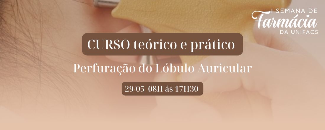 Curso de Perfuração do Lóbulo Auricular