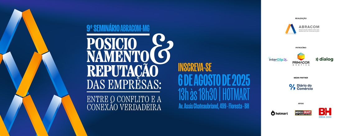 9º Seminário Abracom MG: Posicionamento e reputação das empresas: entre o conflito e a conexão verdadeira