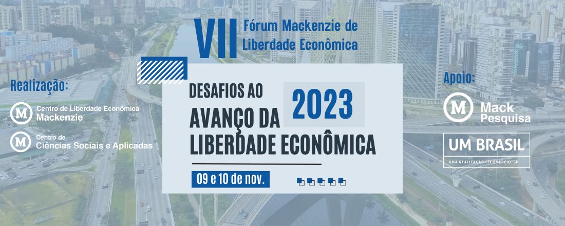 VII Fórum Mackenzie de Liberdade Econômica