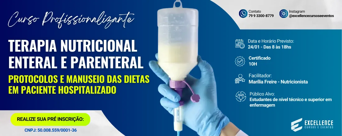 TERAPIA NUTRICIONAL ENTERAL E PARENTERAL PROTOCOLOS E MANUSEIO DAS DIETAS EM PACIENTES HOSPITALIZADOS