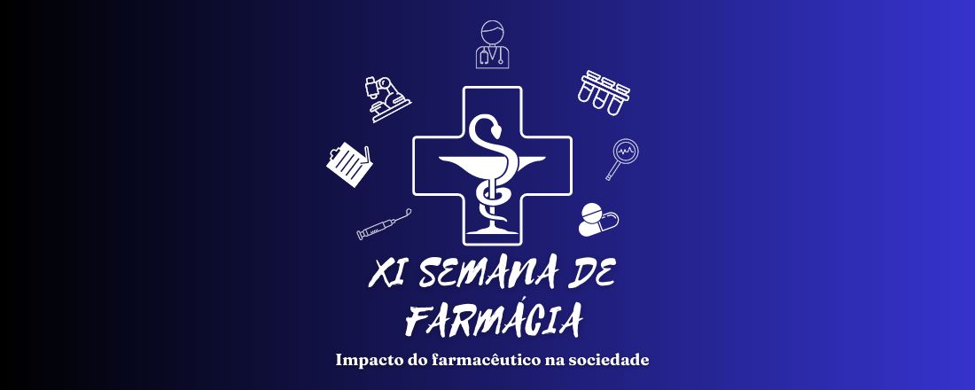 XI Semana de Farmácia da UFBA