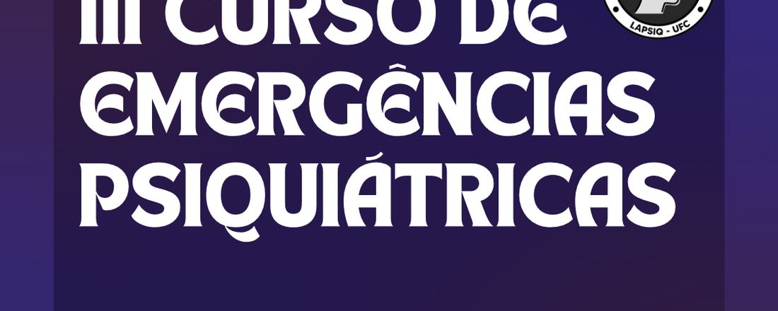 III Curso de Emergências Psiquiátricas