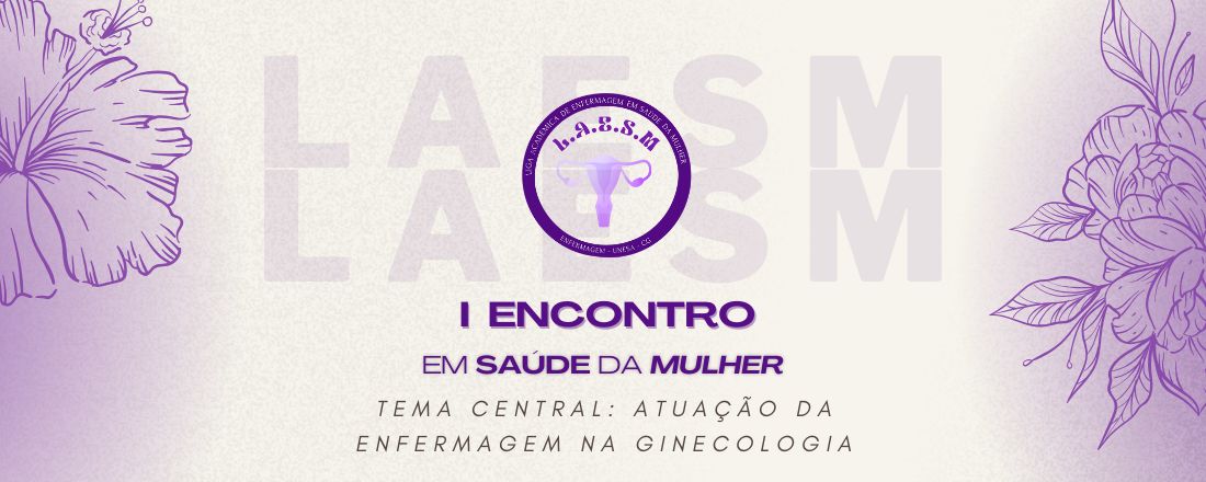 I Encontro em Saúde da Mulher - LAESM