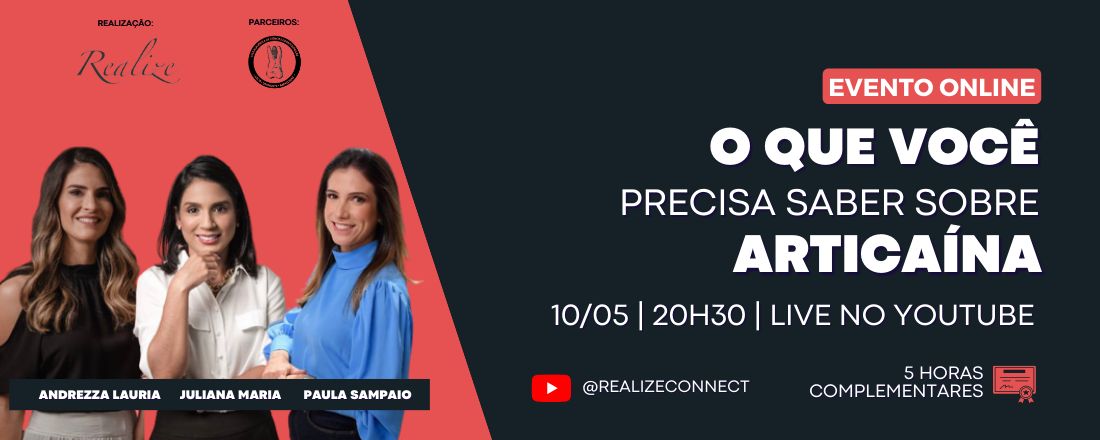 Realize Cursos | O que você precisa saber sobre “Articaína” | 10/05 | 20h30 (Horário de Brasília)