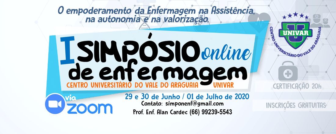I SIMPÓSIO ONLINE DE ENFERMAGEM - CENTRO UNIVERSITÁRIO DO VALE DO ARAGUAIA - UNIVAR