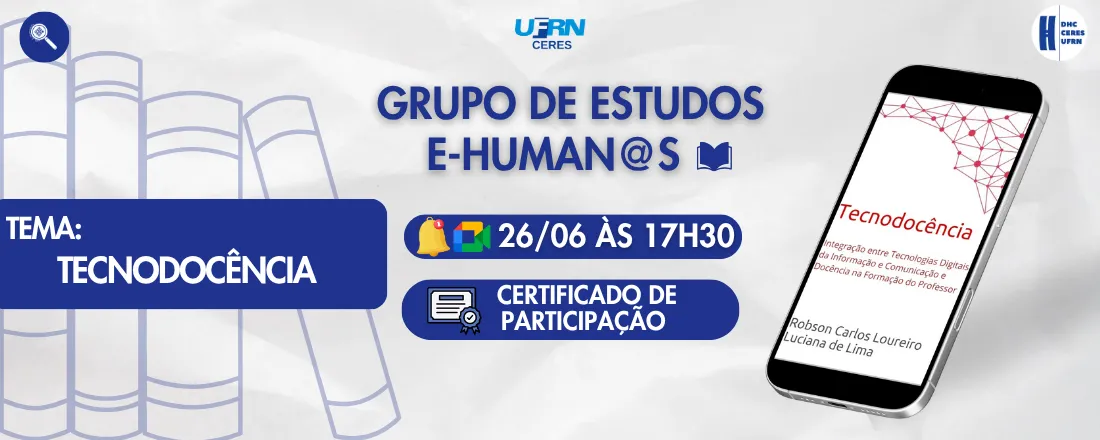 Grupo E-Human@s: "Tecnodocência: Integração entre Tecnologias Digitais da Informação e Comunicação e Docência na Formação do Professor"