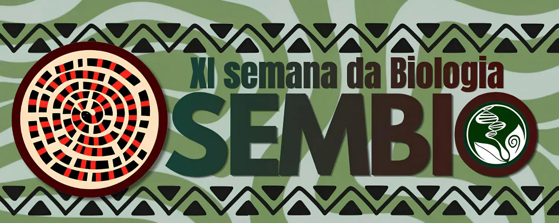 XI SEMANA DE BIOLOGIA DA UEA - AMAZÔNIA: SABEDORIA QUE CONECTA, CONSCIÊNCIA QUE TRANSFORMA