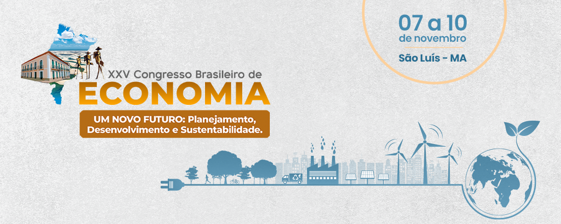 XXV CBE – CONGRESSO BRASILEIRO DE ECONOMIA