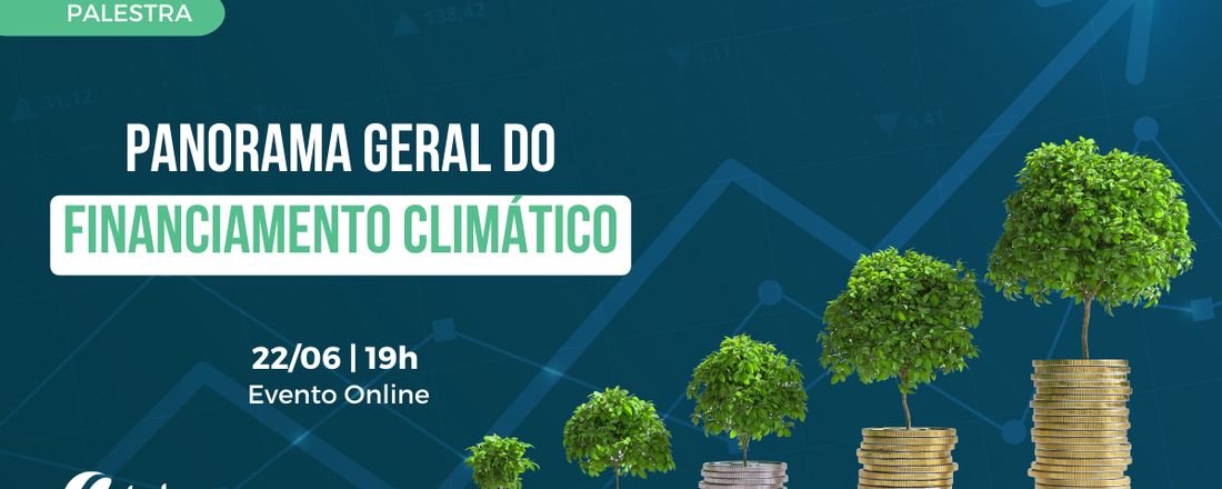 Panorama Geral do Financiamento Climático