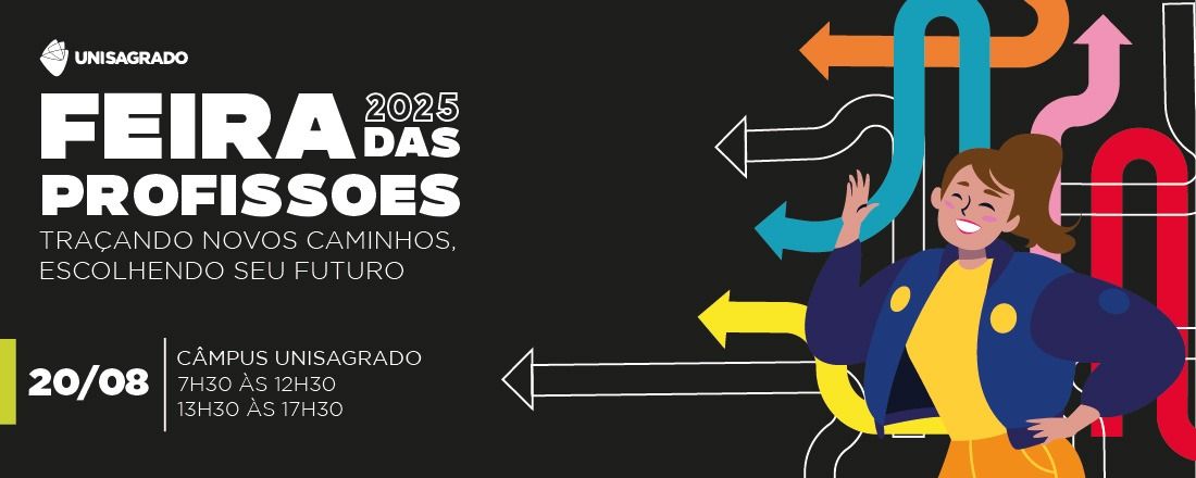 FEIRA DAS PROFISSÕES 2025 - UNISAGRADO