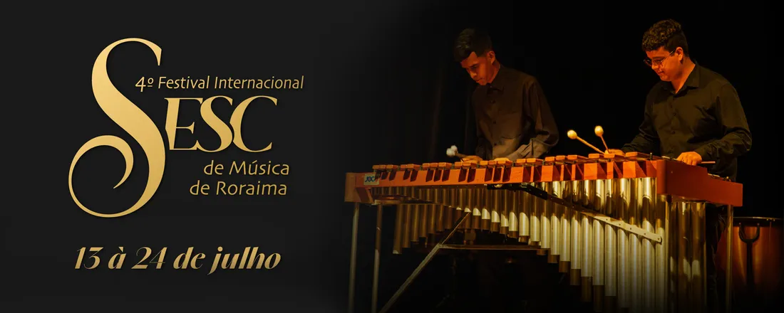 4º FESTIVAL INTERNACIONAL SESC DE MÚSICA DE RORAIMA