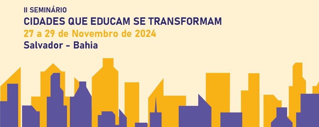 II Seminário - Cidade que Educam se Transformam