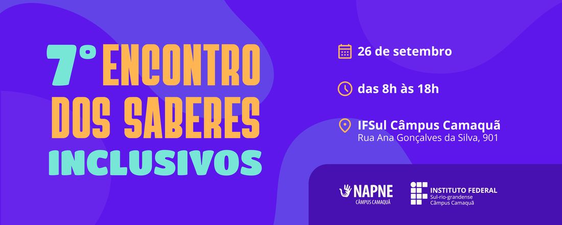 7º Encontro dos Saberes Inclusivos