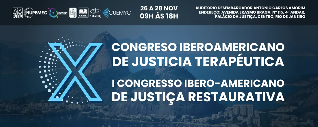 X Congreso Iberoamericano de Justicia Terapéutica e I Congresso Ibero-Americano de Justiça Restaurativa