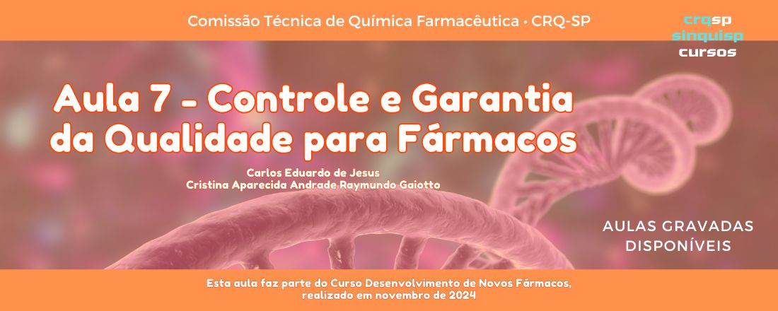 Aula Controle e Garantia da Qualidade para Fármacos