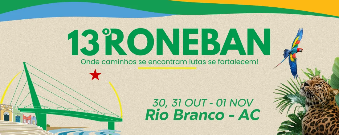 13º RONEBAN - Reunião de Orgãos da ENEN e Encontro Nacional de CAs e DAs de Nutrição