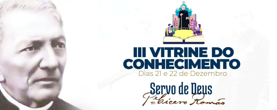 III VITRINE DO CONHECIMENTO - PADRE CÍCERO ROMÃO SERVO DE DEUS