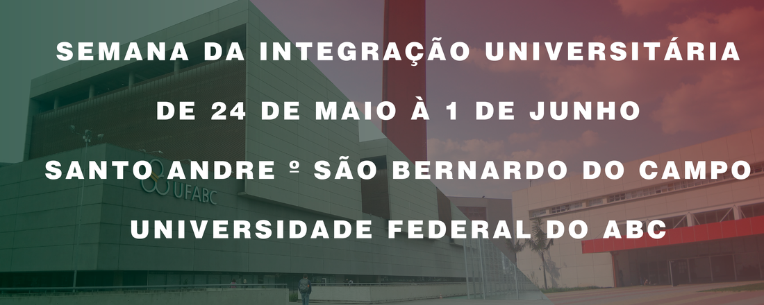 Semana da Integração Universitária 2019