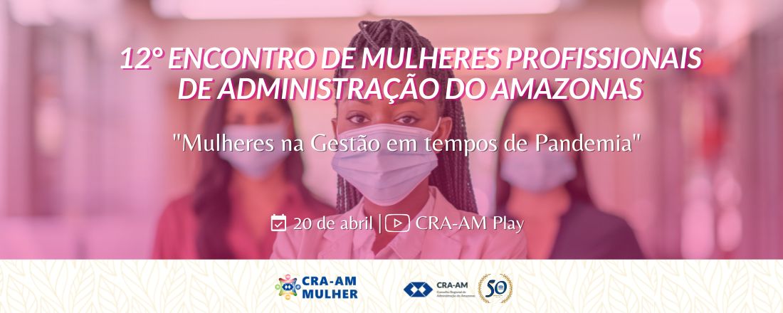 12° Encontro de Mulheres Profissionais de Administração do Amazonas