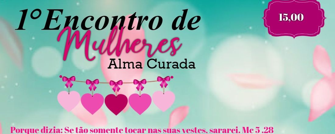 1 Encontro de Mulheres- Alma Curadas