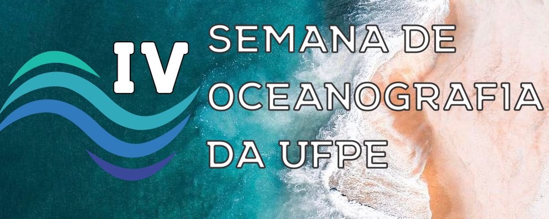 IV Semana de Oceanografia da UFPE