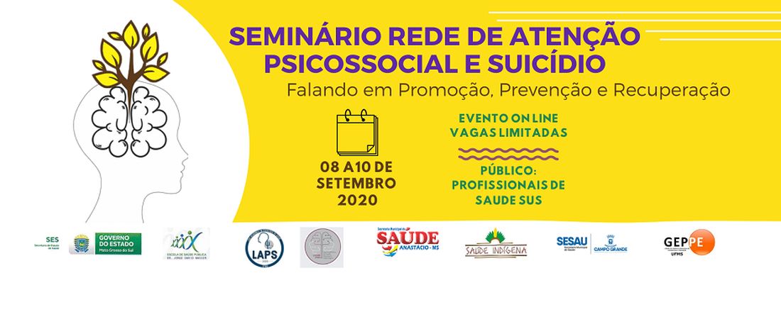 SEMINÁRIO REDE DE ATENÇÃO PSICOSSOCIAL E SUICÍDIO – FALANDO EM PROMOÇÃO, PREVENÇÃO E RECUPERAÇÃO