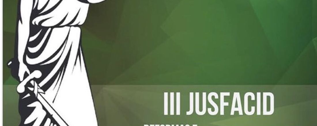 III JusFacid - REFORMAS E ATUALIDADES JURÍDICAS