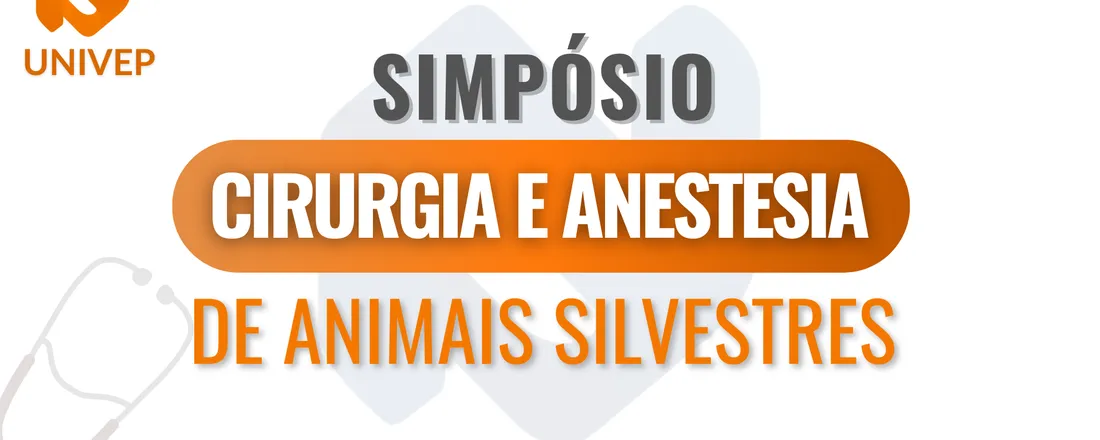 Simpósio Nacional de Cirurgia e Anestesia em Animais Silvestres