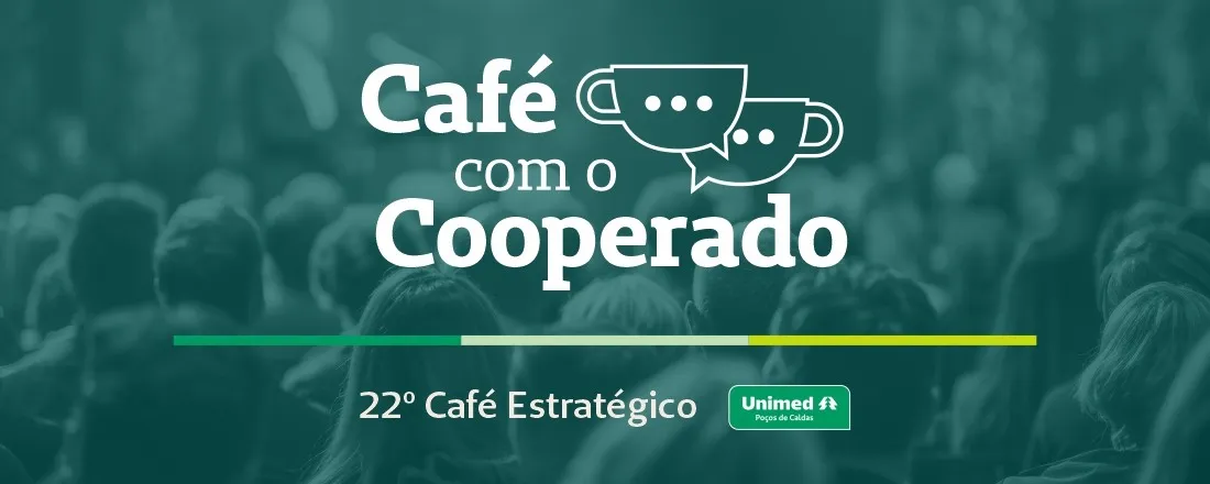 Café Estratégico com o Cooperado 2025