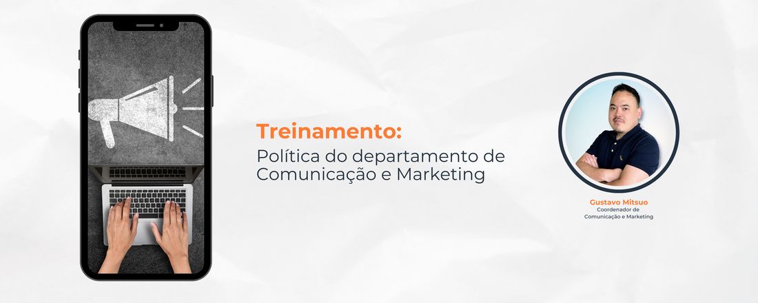 Treinamento: Política do departamento de Comunicação e Marketing - Bone