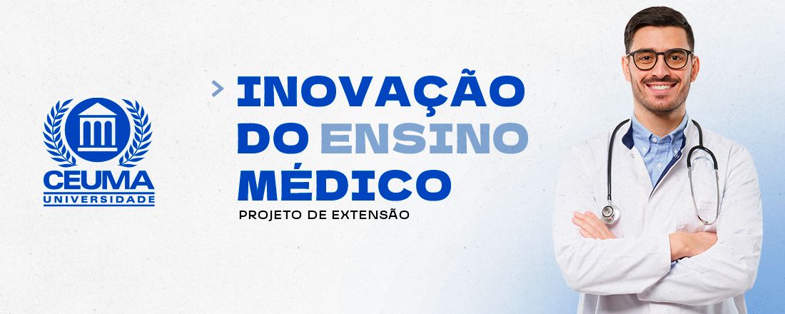 INOVAÇÃO DO ENSINO MÉDICO