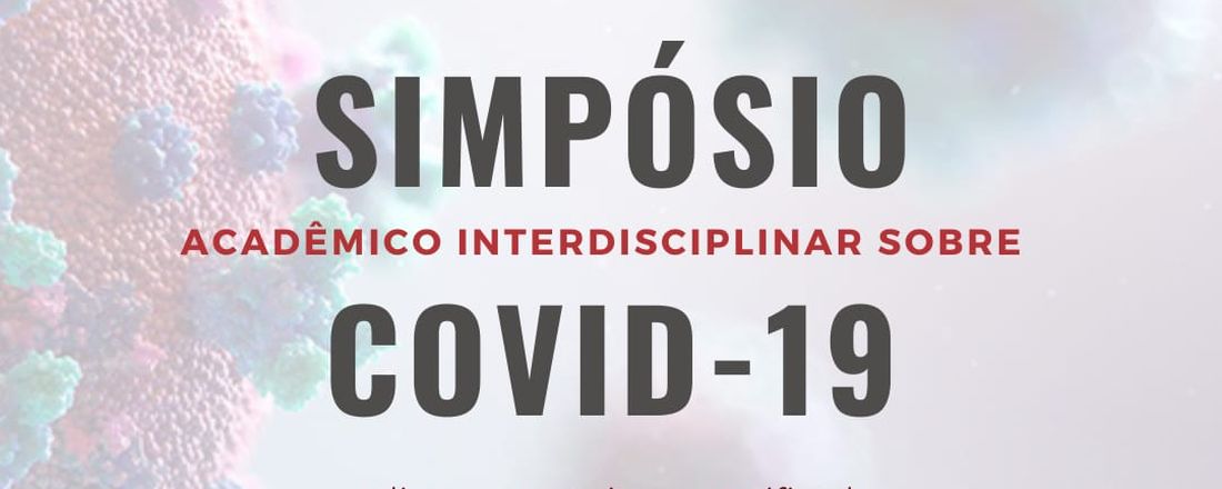 Simpósio Acadêmico Interdisciplinar sobre COVID-19