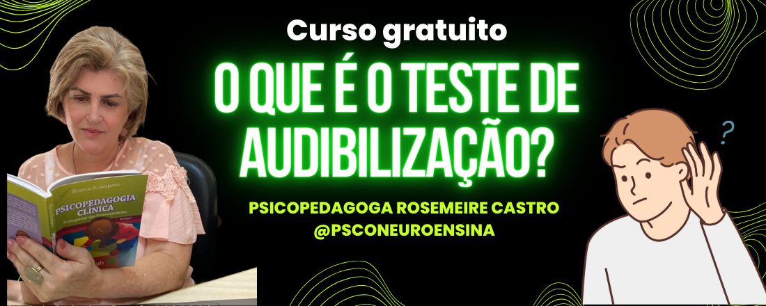 Aula o que é o Teste de audibilização