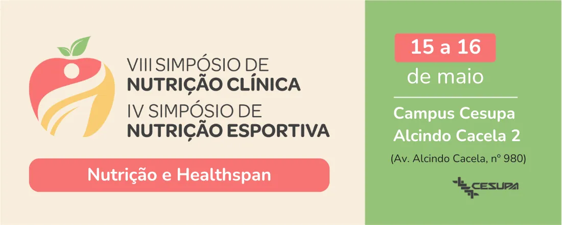 VIII SIMPÓSIO DE NUTRIÇÃO CLÍNICA E IV SIMPÓSIO DE NUTRIÇÃO ESPORTIVA