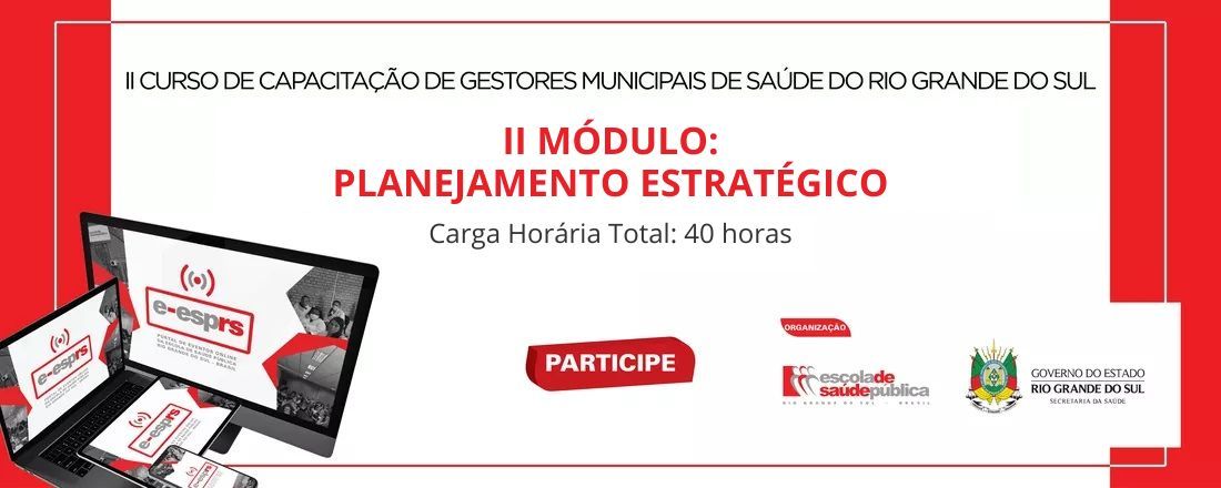 II MÓDULO: II CURSO DE CAPACITAÇÃO DE GESTORES MUNICIPAIS DE SAÚDE