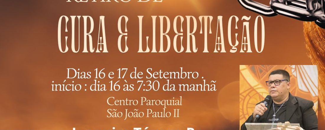 RETIRO DE CURA E LIBERTAÇÃO