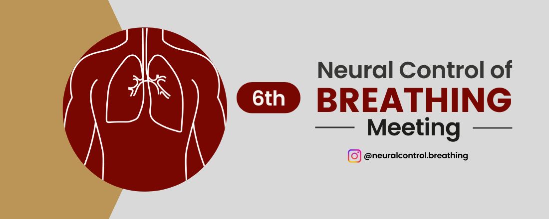 6th Neural Control of Breathing Meeting