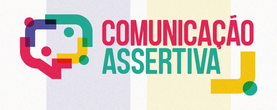 COMUNICAÇÃO ORGANIZACIONAL ASSERTIVA