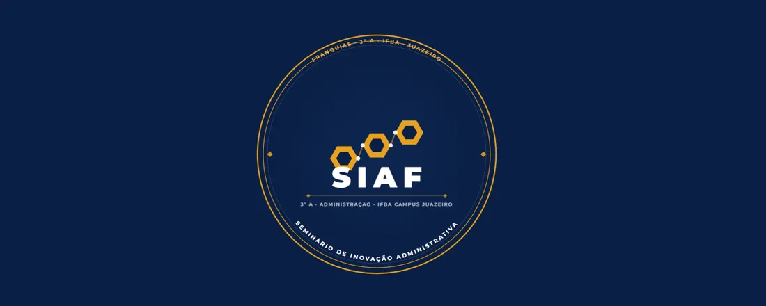 SIAF-Seminário de Inovação Administrativa de Franquias