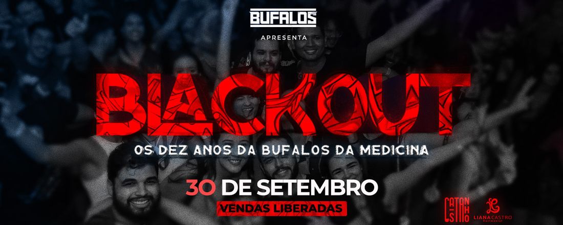 Blackout - 10 anos da Búfalos!