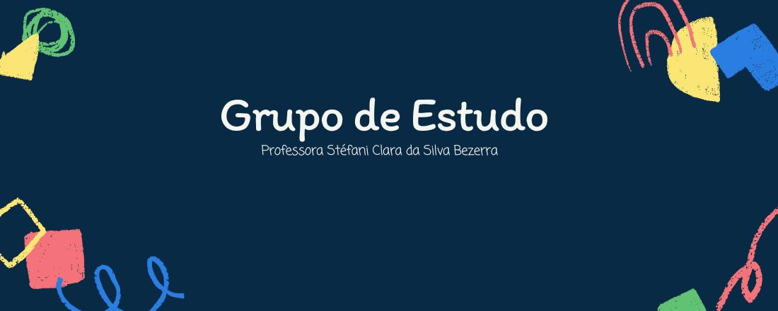 GRUPO DE ESTUDOS - clique na ATIVIDADE/GRUPO