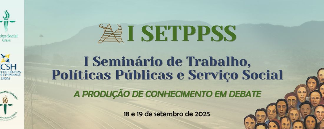 I SETPPSS - I Seminário Nacional Trabalho, Políticas Públicas e Serviço Social