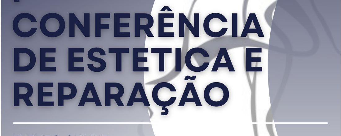 I Conferencia de Estética e Reparação