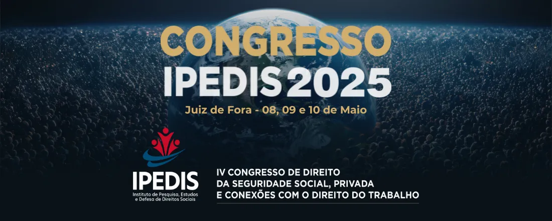 IV Congresso de Direito da Seguridade Social, Privada e Conexões com o direito do Trabalho