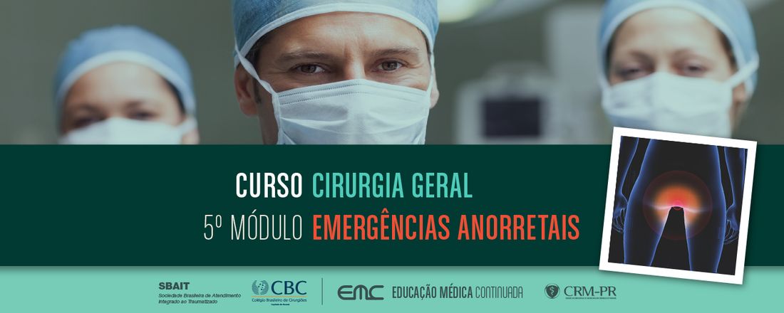5° Módulo Cirurgia Geral : Emergências Anorretais