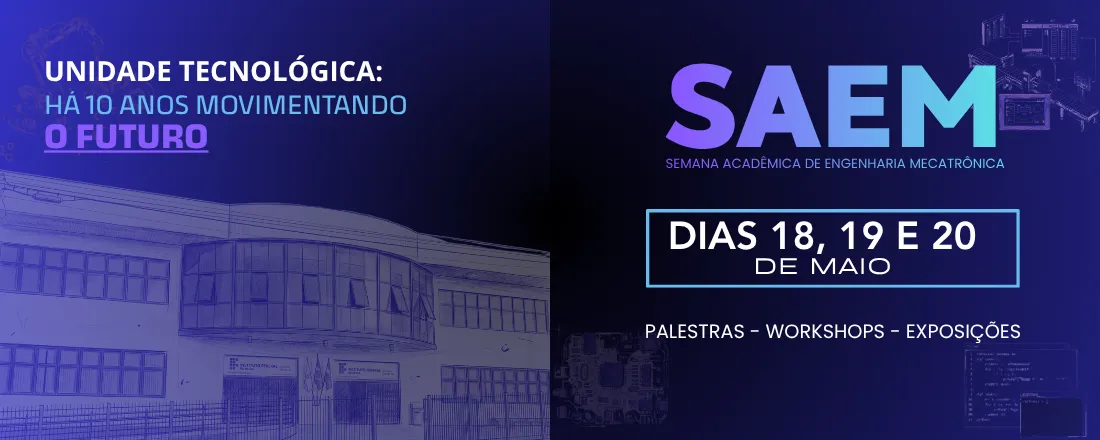 SAEM - Semana Acadêmica de Engenharia Mecatrônica
