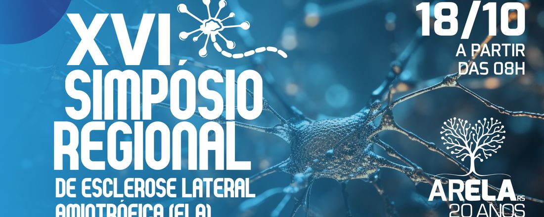 XVI Simpósio Regional de Esclerose Lateral Amiotrófica (ELA)