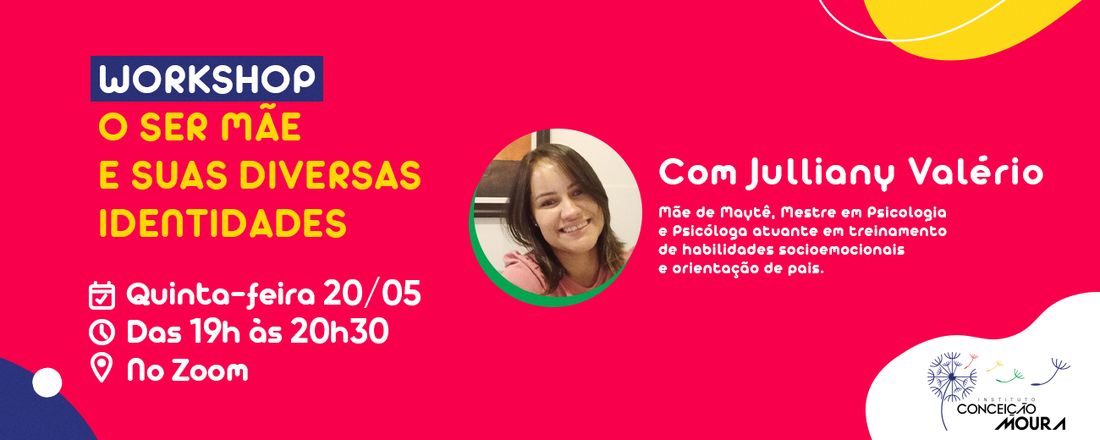 Workshop O ser Mãe e suas diversas identidades